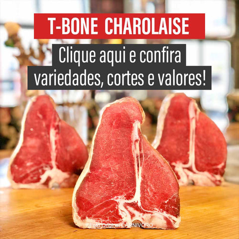 T-Bone Charolaise ¥16,000/kg (Peça +/- 1,2kg) com imposto de 8% incluso