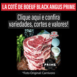 La Côte de Boeuf Black Angus Prime /Preço por kg com imposto de 8% incluso