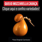 チーズ Queijo Mozzarella Cabaça 350g (Peça) /Preço com imposto de 8% incluso (Ver Variedades)