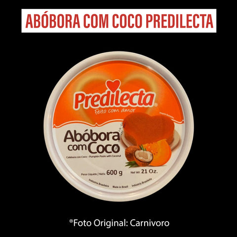 お菓子 Abóbora com Coco Predilecta /Preço com imposto de 8% incluso