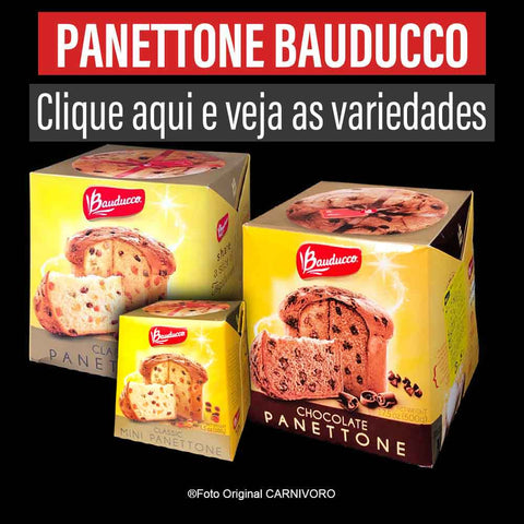 パネトーネ Panettone Bauducco (ver variedades) /Preço com imposto de 8% incluso